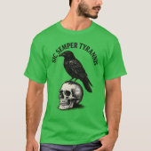 SIC SEMPER TYRANNIS T-SHIRT (Voorkant)
