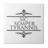 Sic Semper Tyrannis Tegeltje (Voorkant)