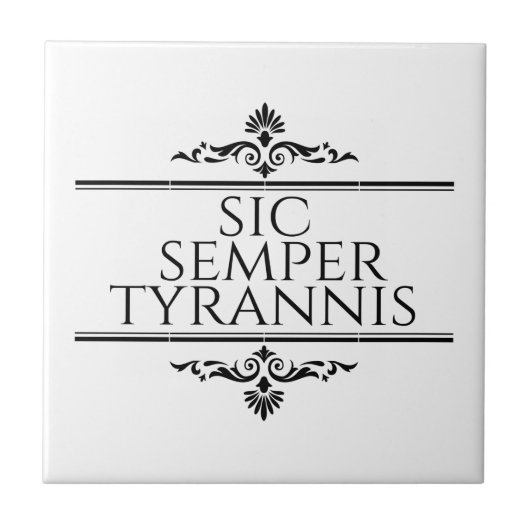 Sic Semper Tyrannis Tegeltje (Voorkant)
