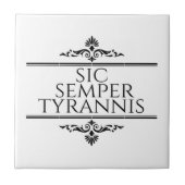 Sic Semper Tyrannis Tegeltje (Voorkant)