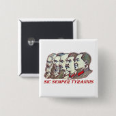 Sic Semper Tyrannis Vierkante Button 5,1 Cm (Voorkant /achterkant)