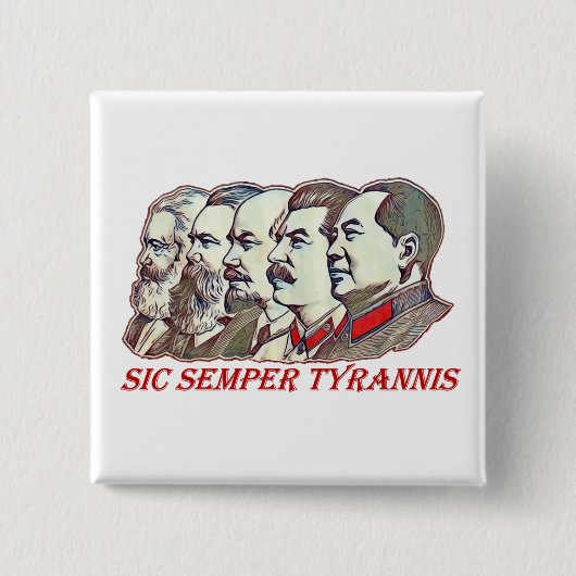 Sic Semper Tyrannis Vierkante Button 5,1 Cm (Voorkant)