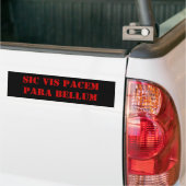 Sic Vis Pacem Para Bellum Bumpersticker (Op Truck)