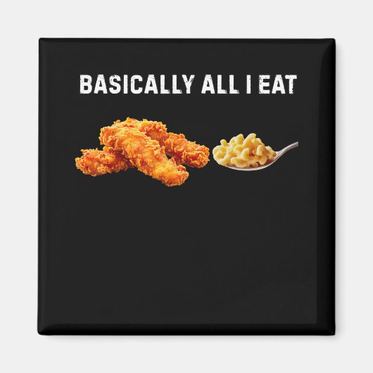 Sically Alles wat ik Eet Kipnuggets Mac N' Cheese Magneet (Voorkant)