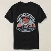 Siciliaanse Nonno als een gewone grootvader T-shir T-shirt (Design voorkant)