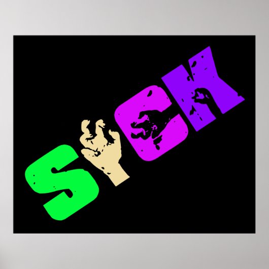 SICK 1 POSTER (Voorkant)