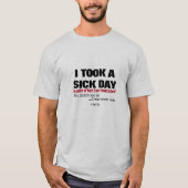 Sick Day - Een MisterP-Shirt T-shirt (Voorkant)