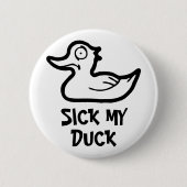 Sick duck ronde button 5,7 cm (Voorkant)