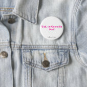 "Sick, ik word ziek!", van Benjamin Martin. Ronde Button 5,7 Cm (In situ)