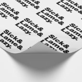 Sick & Lame & Lazy. Cadeaupapier (Hoek)