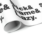 Sick & Lame & Lazy. Cadeaupapier (Rol Hoek)