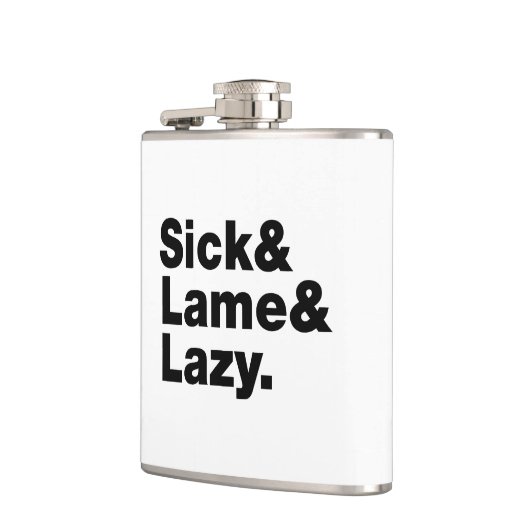 Sick & Lame & Lazy. Heupfles (Links)