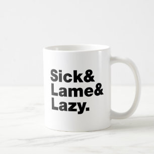 Sick & Lame & Lazy. Koffiemok