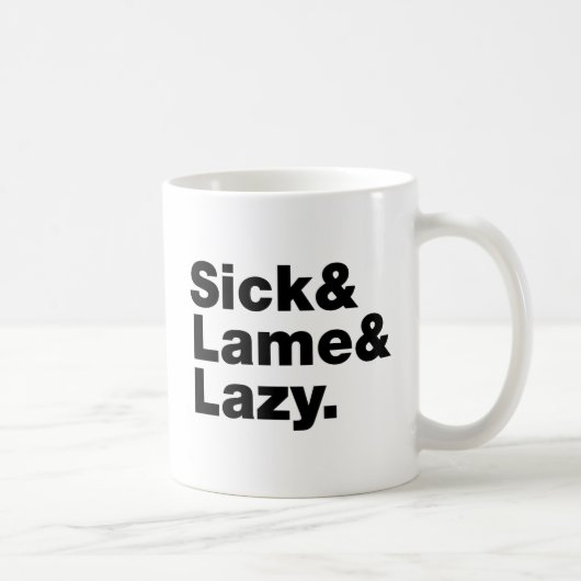 Sick & Lame & Lazy. Koffiemok (Rechts)