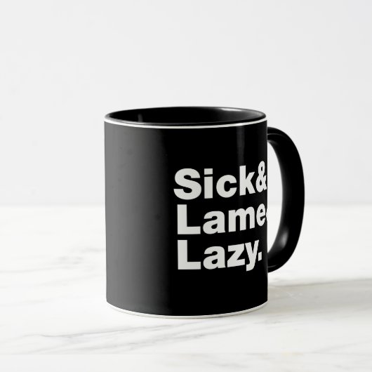Sick & Lame & Lazy. Mok (Voorkant rechts)