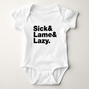 Sick & Lame & Lazy. Romper