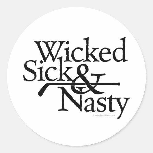 Sick & Nasty Ronde Sticker (Voorkant)