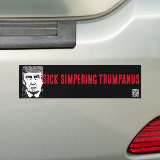 SICK SIMPERING TRUMPANUS BUMPERSTICKER (Op auto)