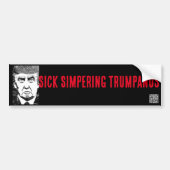 SICK SIMPERING TRUMPANUS BUMPERSTICKER (Voorkant)