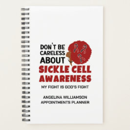 SICKLE CELL Wees niet onzorgvuldig op maat gemaakt Planner