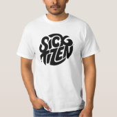 SickTIZEN T-shirt (Voorkant)
