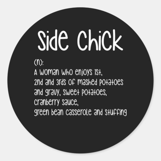 Side Chick Deinition Thanksgiving Ronde Sticker (Voorkant)