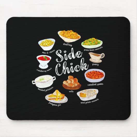 Side Chick,funny Thanksgiving Dishes Gift Tee Men  Muismat (Voorkant)