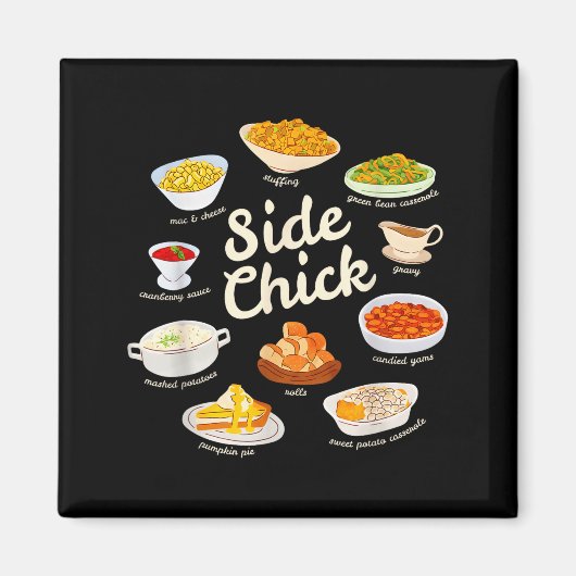 Side Chick Funny Thanksgiving Sides Retro Food Tha Magneet (Voorkant)
