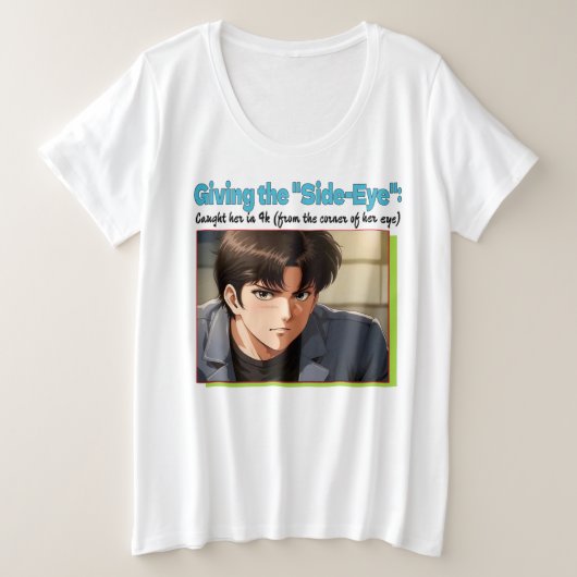 Side-Eye 4K Grote Maat T-shirt (Design voorkant)