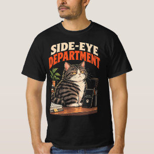 Side-Eye Afdeling Grappige Chagrijnige Kat Kantoor T-shirt
