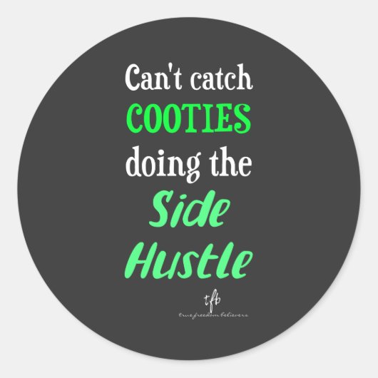 Side Hustle Cooties Neon Green-tekst Ronde Sticker (Voorkant)