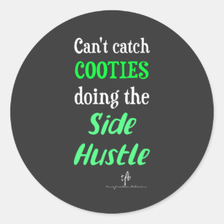 Side Hustle Cooties Neon Green-tekst Ronde Sticker