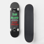 Side Hustle vs. Grind Dancing Neon Green Text Persoonlijk Skateboard (Voorkant)