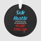 Side Hustle vs. Grind Dansend Neon Blue Text Ornament (voorkant)
