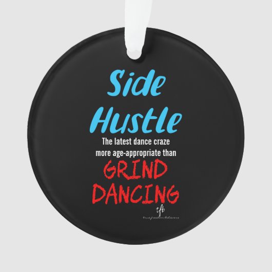 Side Hustle vs. Grind Dansend Neon Blue Text Ornament (voorkant)