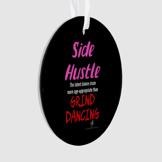 Side Hustle vs. Grind Dansend Neon Pink Text Ornament (voorkant)