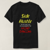 Side Hustle vs. Grind Dansend Neon Yel. Tekst Uni. T-shirt (Design voorkant)