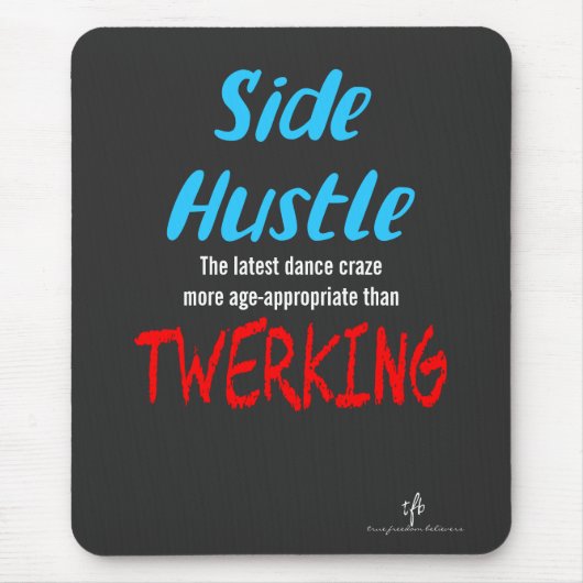 Side Hustle vs. Twerk Neon Blue Text Muismat (Voorkant)