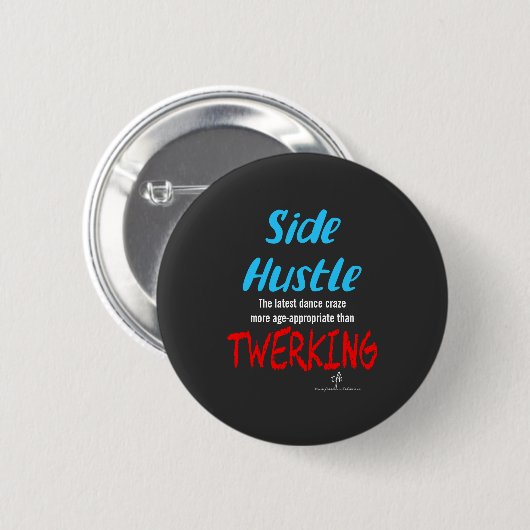Side Hustle vs. Twerk Neon Blue Text Ronde Button 5,7 Cm (Voorkant /achterkant)