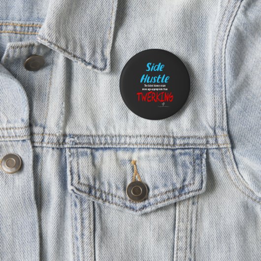 Side Hustle vs. Twerk Neon Blue Text Ronde Button 5,7 Cm (In situ)