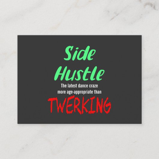 Side Hustle vs. Twerken Neon Green Text Visitekaartje (Voorkant)
