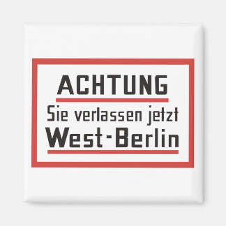 Sie verlassen jetzt West-Berlijn, Duitsland Teken Magneet