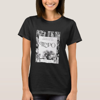 Siempre Lega El Momento De Todo Tiempo T-shirt