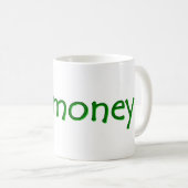Siergroen Heeft Geld? Koffiemok (Voorkant rechts)