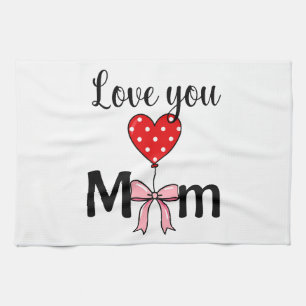 Sierlijk en stijlvol “Love You Mom” Theedoek