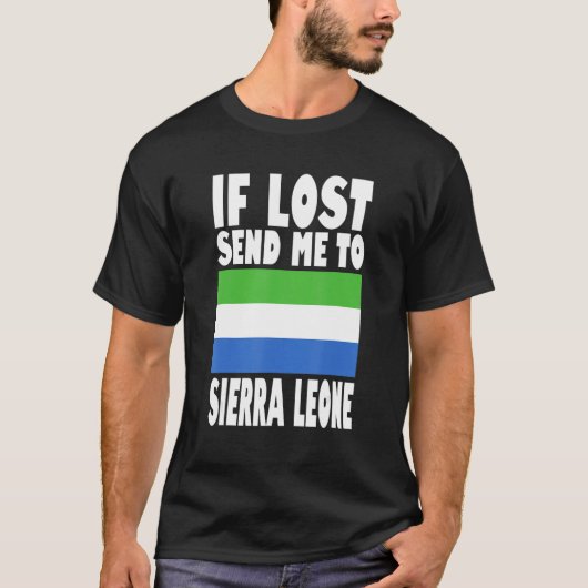 Sierra Leone Flag Design  If lost send me to Sierr T-shirt (Voorkant)