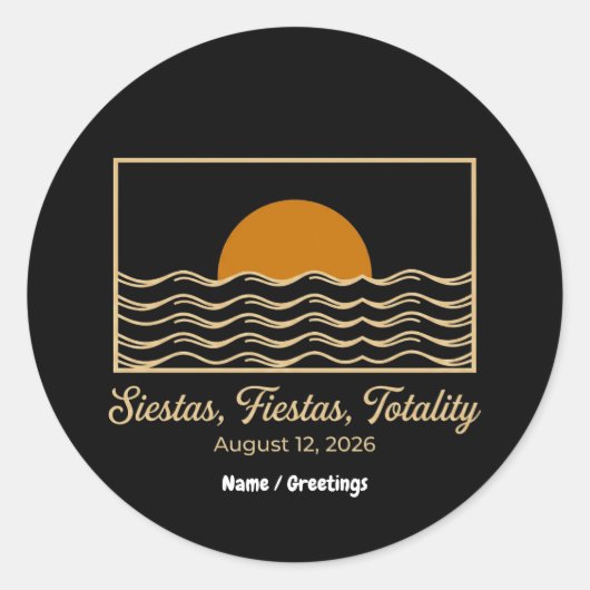 Siestas Fiestas Totality Spain Solar Eclipse 2026  Ronde Sticker (Voorkant)