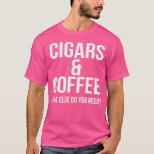 Sigaar Sigaar Liefhebber Sigaar Sigaren Koffie T-shirt