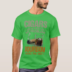 Sigaren lossen de meeste van mijn problemen op. Bo T-shirt