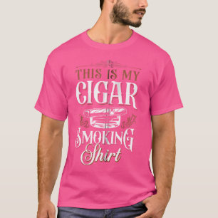 Sigaren roken Dit is mijn sigaren roken T-shirt